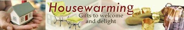 Housewarming Gifts